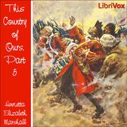 This Country of Ours, Part 5