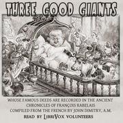 Three Good Giants