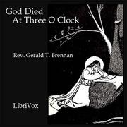 God Died at Three O'Clock