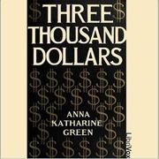 Three Thousand Dollars