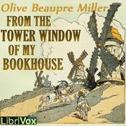 From the Tower Window of My Bookhouse