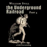 Underground Railroad, Part 4