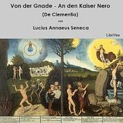 Von der Gnade - An den Kaiser Nero (De Clementia)