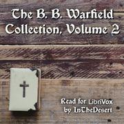 B. B. Warfield Collection, Volume 2