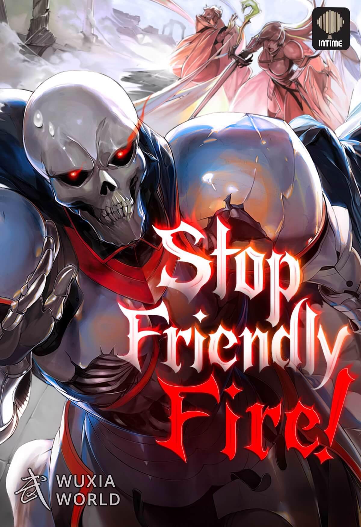 Stop, Friendly Fire! (Web Novel) volume 1 (Fan Made) - Toika