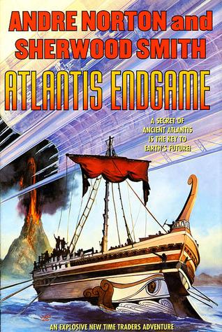 Atlantis Endgame (Time Traders #7) - Andre Norton, Sherwood Smith