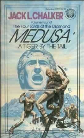 Medusa: A Tiger by the Tail (The Four Lords of the Diamond #4) - Jack L. Chalker