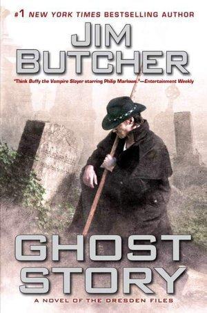 Jim Butcher - Ghost Story: A Novel of the Dresden Files - Jim Butcher