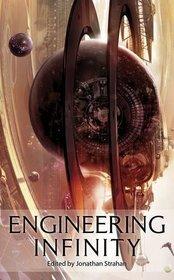 Engineering Infinity (Anthology) - Jonathan Strahan, Stephen Baxter, Charles Stross and Greg Bear.