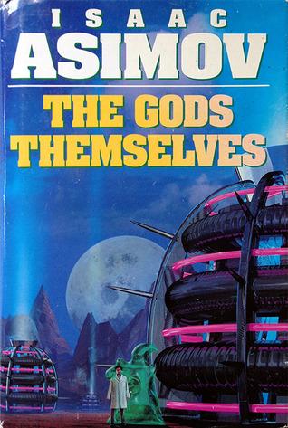 The Gods Themselves - Isaac Asimov