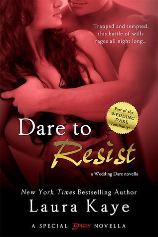Dare to Resist (Wedding Dare #0.5) - Laura Kaye