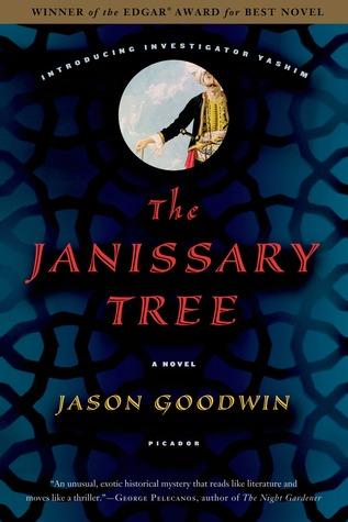 The Janissary Tree (Yashim the Eunuch #1) - Jason Goodwin