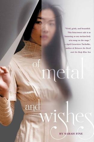 Of Metal and Wishes (Of Metal and Wishes, #1) - Sarah Fine