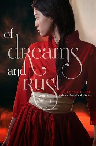 Of Dreams and Rust (Of Metal and Wishes #2) - Sarah Fine