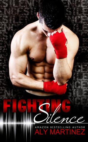 Fighting Silence (On the Ropes #1) - Aly Martinez