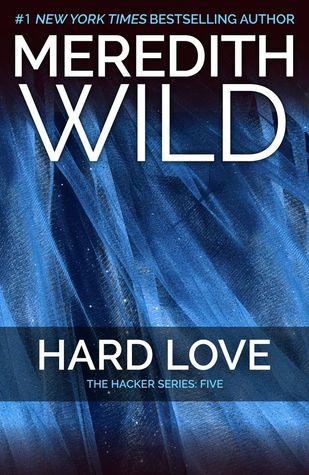 Hard Love (Hacker #5) - Meredith Wild