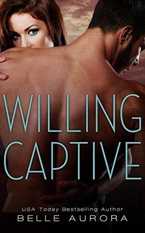 Willing Captive - Belle Aurora