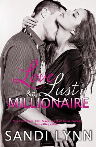 Love, Lust & a Millionaire (Wyatt Brothers #1) - Sandi Lynn