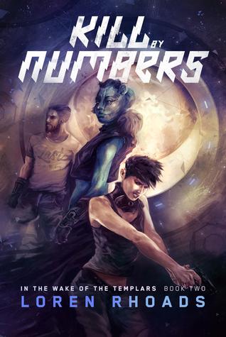 Kill by Numbers (In the Wake of the Templars #2) - Loren Rhoads