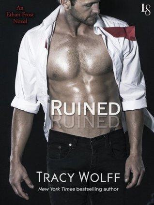 Ruined (Ethan Frost #1) - Tracy Wolff