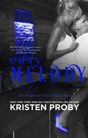 Easy Melody (Boudreaux #3) - Kristen Proby