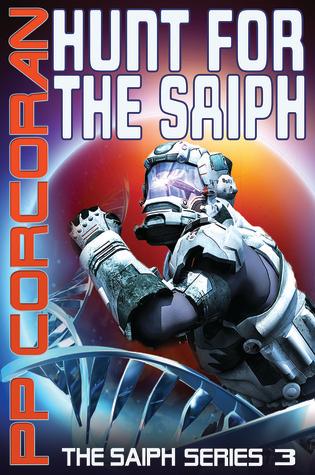 Hunt for the Saiph (Saiph #3) - PP Corcoran