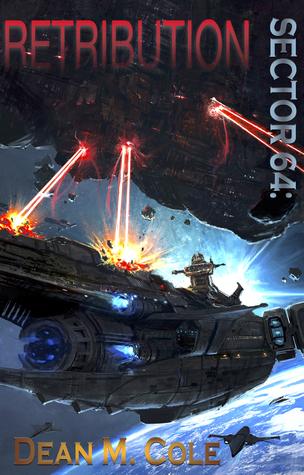 Retribution (Sector 64 #2) - Dean M. Cole