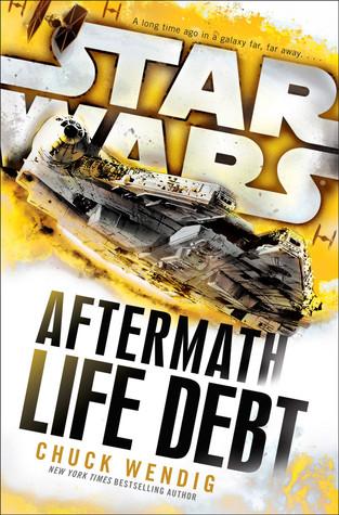 Star Wars: Life Debt (Aftermath #2) REQ - Chuck Wendig
