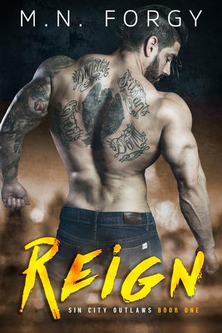 Reign (Sin City Outlaws #1) - M. N. Forgy
