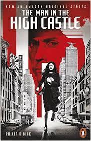 The Man in the High Castle - Philip K. Dick