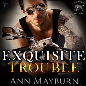 Exquisite Trouble (Iron Horse MC #1) - Ann Mayburn