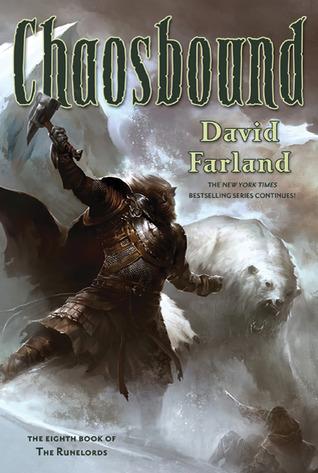 Chaosbound, book 8 of the Runelords series - David Farland