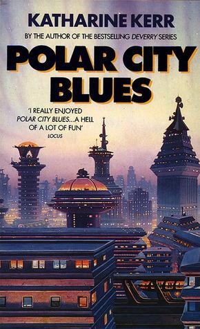 Polar City Blues - Katharine Kerr