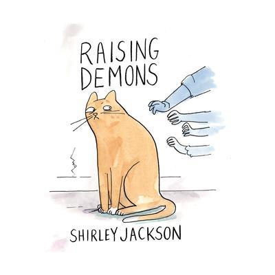Raising Demons - Shirley Jackson
