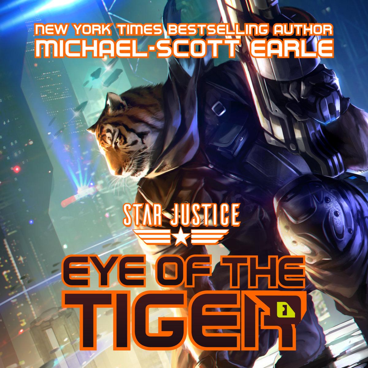 Star Justice Book 1: Eye of the Tiger - Michael-Scott Earle, Bandcamp