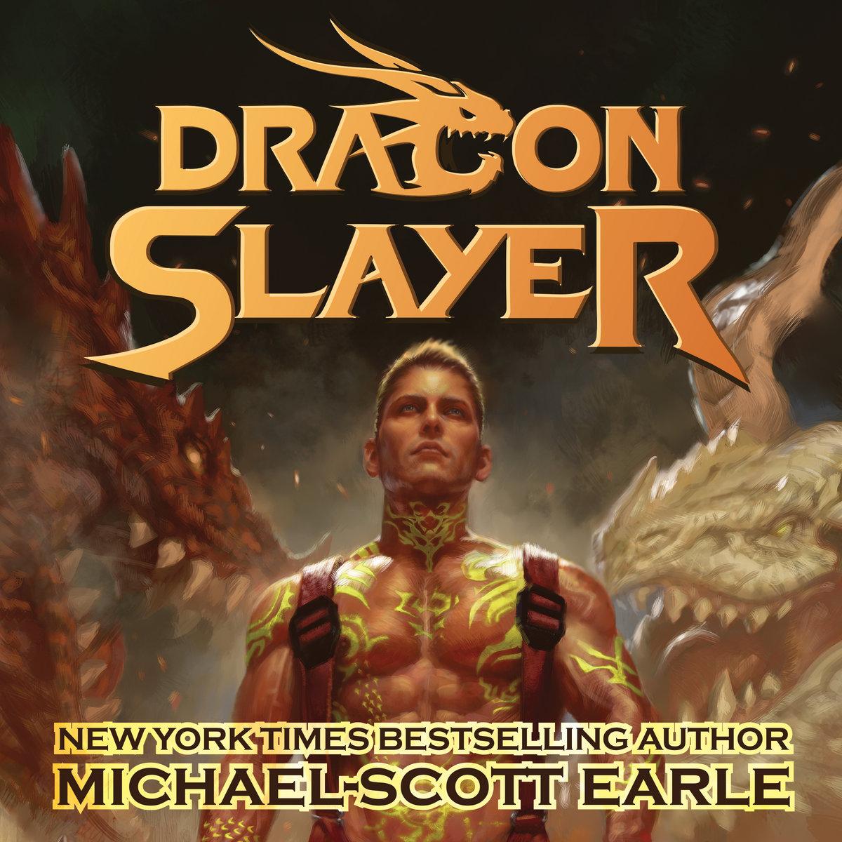 Dragon Slayer Books 1-4 (Bandcamp Version) - Michael Scott Earle