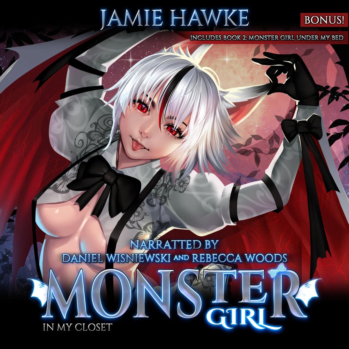 Master Of The Monsterverse Books 1 & 2 (Monster Girl In My Closet & Monster Girl Under My Bed) - Jamie Hawke