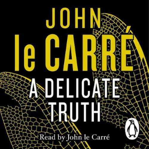 A Delicate Truth - John le Carr