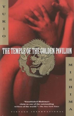 The Temple of the Golden Pavillion - Yukio Mishima