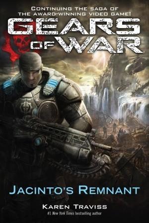 Jacintos Remnant (Gears of War #2) - Karen Traviss