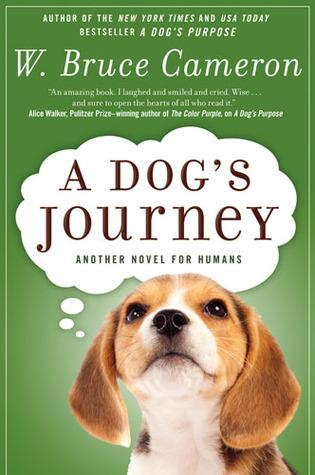 A Dogs Journey (A Dogs Purpose #2) - W. Bruce Cameron