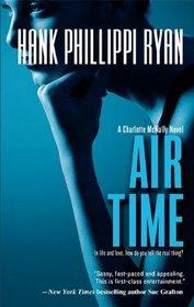 Air Time (Charlotte McNally #3 - Hank Phillippi Ryan