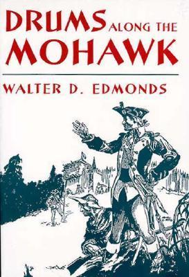 Drums along the Mohawk (1936) - Walter D. Edmonds