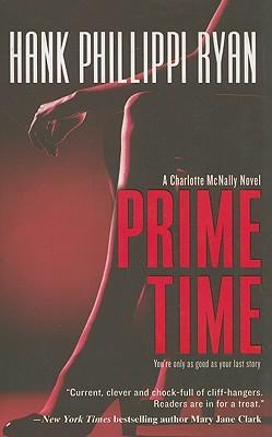 Prime Time (Charlotte McNally #1 - Hank Phillippi Ryan