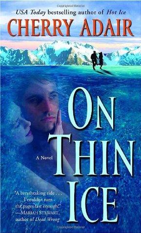 On Thin Ice (T-FLAC Bk 6) (Wright Brothers Bk 5) - Cherry Adair