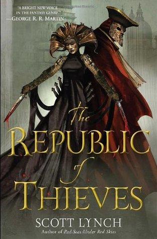The Republic of Thieves - Gentlemen Bastards - Book 3 - Scott Lynch