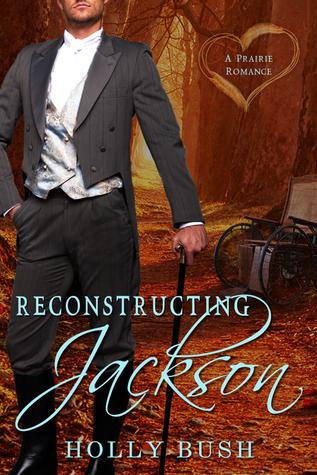 Reconstructing Jackson - Holly Bush