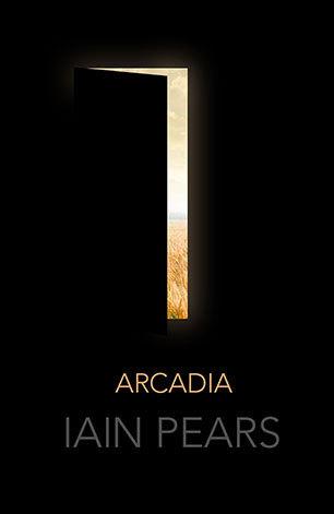 Arcadia - Iain Pears