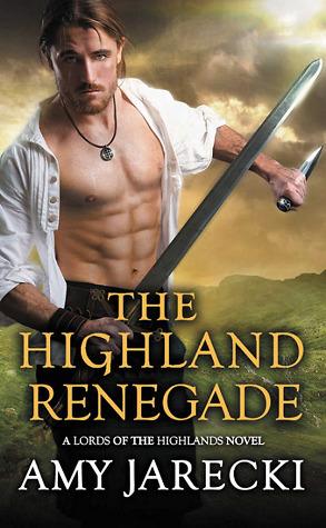 The Highland Renegade - Lords of the Highlands Book 5 - Amy Jarecki
