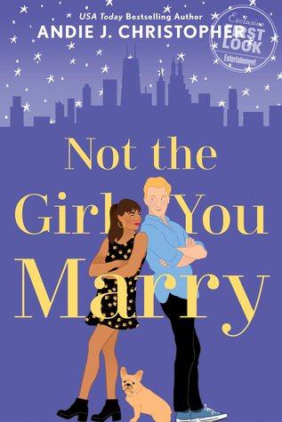 Not The Girl You Marry - Andie J. Christopher